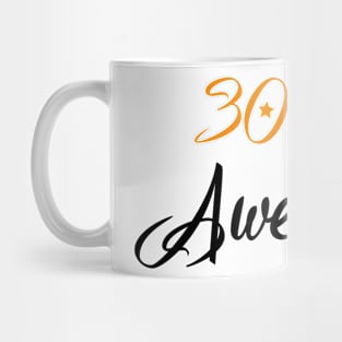 Celebration of 30th, 30 Years Of Being Awesome Mug